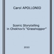 Carol APOLLONIO. Scenic Storytelling in Chekhov’s “Grasshopper”